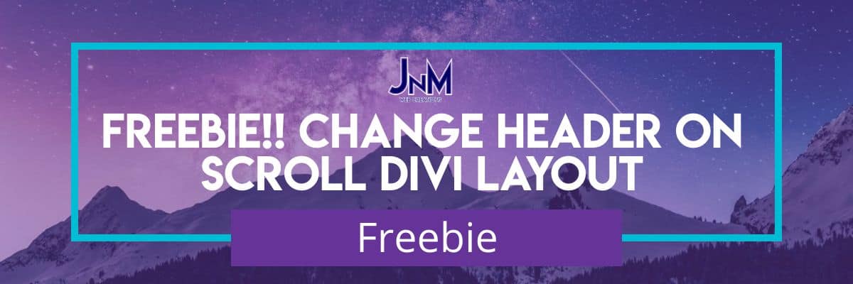 Freebie!! Change Header On Scroll Divi Layout