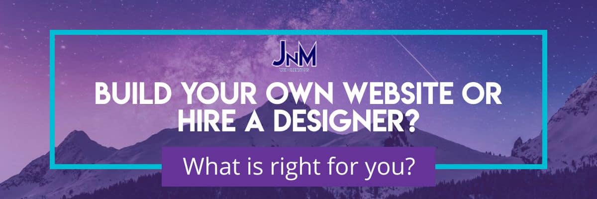 Build a Website or Hire a Designer? 4 Great Questions