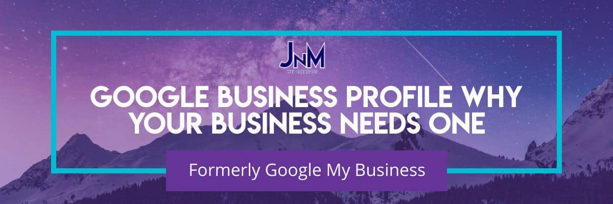 Why your business needs a Google Business Profile (Google My Business) + Setup